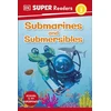 KNYGA Dk Publishing DK Super Readers Level 2 Submarines and Submersibles