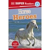 KNYGA Dk Publishing DK Super Readers Level 4 Horse Heroes