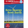 KNYGA Dk Publishing DK Super Readers Level 4 Save Energy, Save Earth