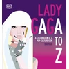 KNYGA Dk Publishing Lady Gaga A to Z