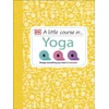 KNYGA Dk Publishing Little Course in Yoga