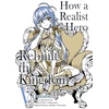 KNYGA Dojyomaru How a Realist Hero Rebuilt the Kingdom (Manga): Omnibus 5