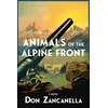 KNYGA Don Zancanella Animals of the Alpine Front