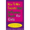 KNYGA Donna Dale Carnegie How to Win Friends and Influence People for Girls