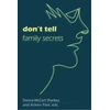 KNYGA Donna Mccart Sharkey Don't Tell: Family Secrets