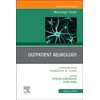 KNYGA Doris Kung Outpatient Neurology, An Issue of Neurologic Clinics