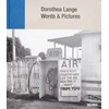 KNYGA Dorothea Lange: Words + Pictures