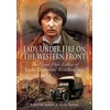 KNYGA Dorothie Feilding Lady Under Fire on the Western Front