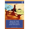KNYGA Douglas G Long Bias in the Workplace and Society