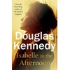 KNYGA Douglas Kennedy Isabelle in the Afternoon