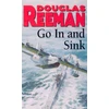 KNYGA Douglas Reeman Go In and Sink!
