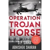 KNYGA Dp Sinha Operation Trojan Horse