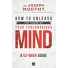 KNYGA Dr Joseph Murphy How to Unleash the Power of Your Subconscious Mind