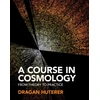 KNYGA Dragan Huterer Course in Cosmology