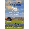 KNYGA Duncan Hamilton One Long and Beautiful Summer