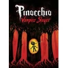 KNYGA Dusty Higgins Pinocchio, Vampire Slayer Complete Edition