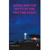 KNYGA Dwayne Avery Media and the Myth of the Pristine Night