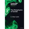 KNYGA E Diaz Leon Metaphysics of Gender