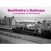 KNYGA E. N. C. Haywood Banffshire's Railways
