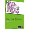 KNYGA Edd Moore 100 Ideas for Primary Teachers: Greener School