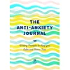 KNYGA Editors of Chartwell Books Anti-Anxiety Journal