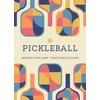 KNYGA Editors of Chartwell Books Pickleball
