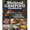 KNYGA Editors of Fox Chapel Publishing Weekend Camping Cookbook