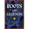 KNYGA Editors of Wellfleet Press Roots and Legends