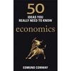 KNYGA Edmund Conway 50 Economics Ideas You Really Need to Know