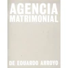KNYGA Eduardo Arroyo: Agencia Matrimonial