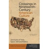 KNYGA Edward Sugden Crossings in Nineteenth-Century American Culture