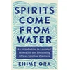 KNYGA Ehime Ora Spirits Come from Vanduo