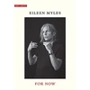 KNYGA Eileen Myles For Now