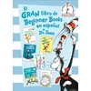 KNYGA El gran libro de Beginner Books en espanol de Dr. Seuss / The Big Book of Beginner Books in Spanish by Dr. Seuss