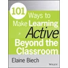 KNYGA Elaine Biech 101 Ways to Make Learning Active Beyond the Classroom