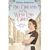 KNYGA Elaine Roberts Big Dreams for the West End Girls