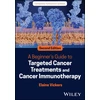 KNYGA Elaine Vickers Beginner's Guide to Targeted Cancer Treatments and Cancer Immunotherapy