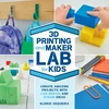 KNYGA Eldrid Sequeira 3D Printing and Maker Lab for Kids