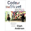 KNYGA Elijah Anderson Code of the Street