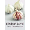 KNYGA Elizabeth David French Country Cooking