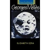 KNYGA Elizabeth Ezra Georges Melies