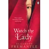 KNYGA Elizabeth Fremantle Watch the Lady