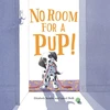 KNYGA Elizabeth Suneby No Room for a Pup!