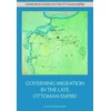 KNYGA Ella Fratantuono Governing Migration in the Late Ottoman Empire