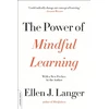 KNYGA Ellen J Langer Power of Mindful Learning