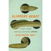 KNYGA Ellen Ruppel Shell Slippery Beast