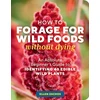 KNYGA Ellen Zachos How to Forage for Wild Foods without Dying