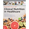 KNYGA Ellizabeth Frates Essentials of Clinical Nutrition in Healthcare