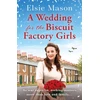 KNYGA Elsie Mason Wedding for the Biscuit Factory Girls