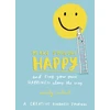 KNYGA Emily Coxhead Make Someone Happy and Find Your Own Happiness Along the Way